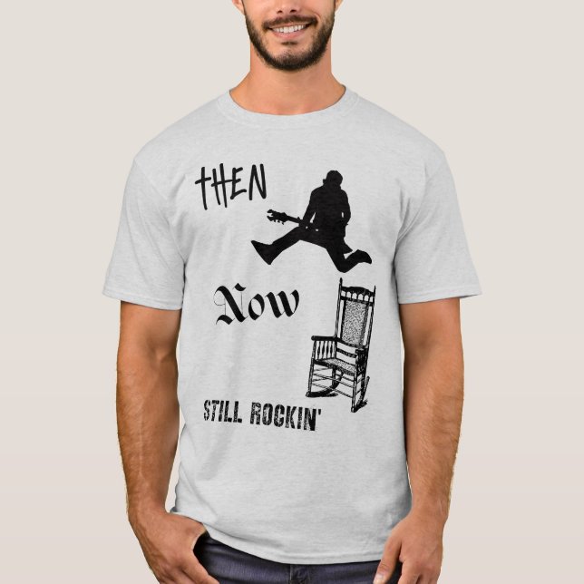 Immer noch am Rocken T-Shirt (Vorderseite)
