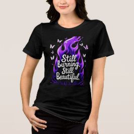 Immer noch brennend, immer noch schön – Resilienz- Tri-Blend Shirt