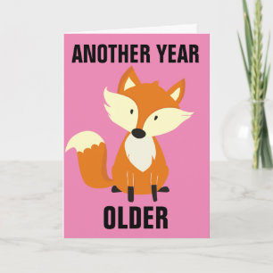 IMMER NOCH FOXY! ÜBERGREIFENDE GLÜCKLICHE BIRTHDAF KARTE