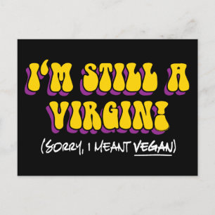 Immer noch Jungfrau - Ich meinte Vegan! Lustiger V Postkarte