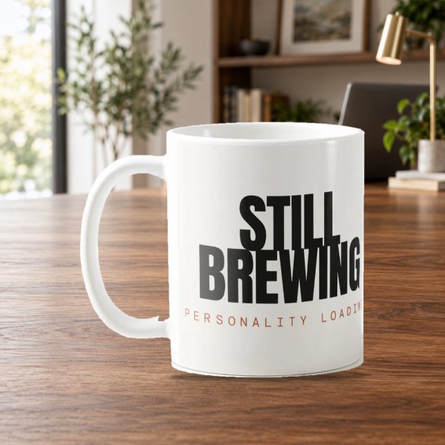 Immer noch Kaffee brüht Personality Loading Kaffee Kaffeetasse (Von Creator hochgeladen)