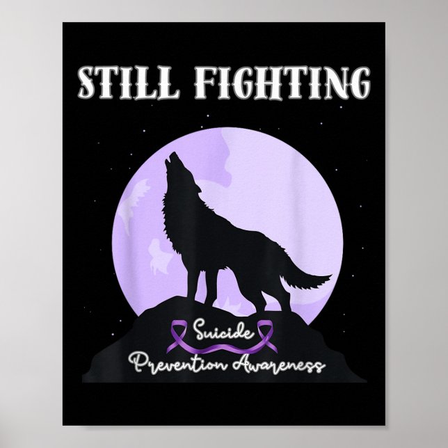 Immer noch kämpfend für das Bewusstsein für Suizid Poster (Vorne)