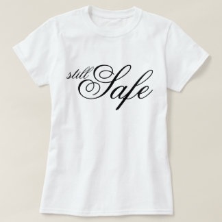 "Immer noch sicher" chic ästhetische Schrift Affir T-Shirt