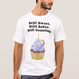 Immer noch süß. Immer noch nüchtern. Immer noch zä T-Shirt