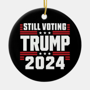 Immer noch Trump wählen 2024 Patriotische amerikan Keramik Ornament