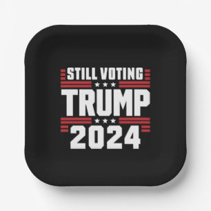 Immer noch Trump wählen 2024 Patriotische amerikan Pappteller