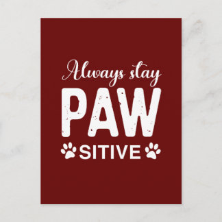 Immer PAW-positiv bleibe Postkarte