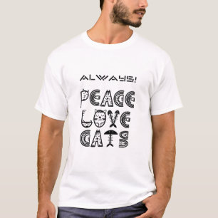 Immer Peace Liebe Katzen T-Shirt