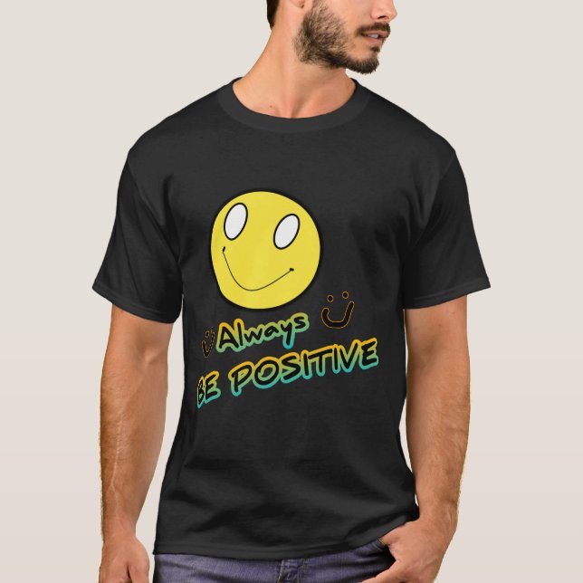 Immer positiv T-Shirt (Vorderseite)