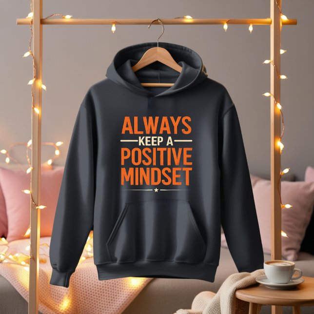 Immer positive Mindset Hoodie - Motivierend Wear (Von Creator hochgeladen)