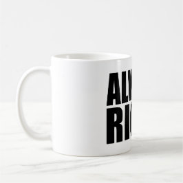 IMMER RECHT KAFFEETASSE