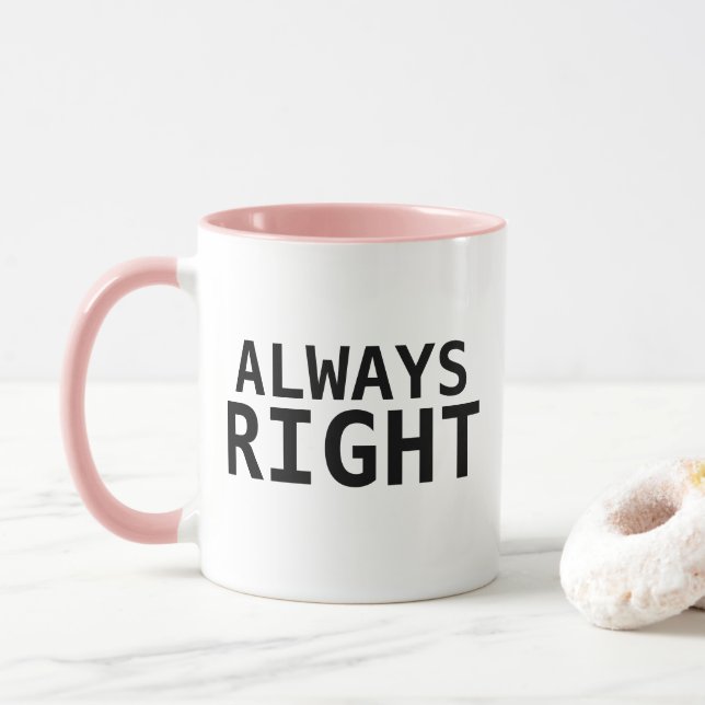 IMMER RECHTER TASSEN-ENTWURF TASSE (Mit Donut)
