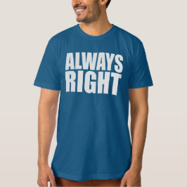 IMMER RECHTS T-Shirt