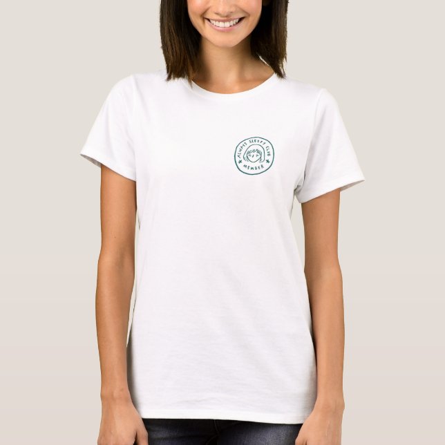 Immer schläfriger Club Mitglied Classic T - Shirt (Vorderseite)