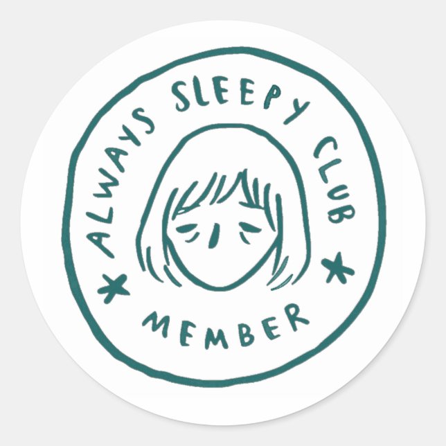 Immer Sleepy Club Mitglied Runder Aufkleber (Vorderseite)