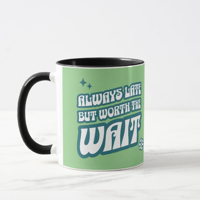 Immer spät warten tasse (Links)