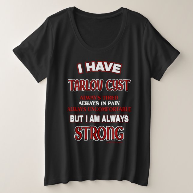 Immer stark...Tarlov-Zyste Große Größe T-Shirt (Design vorne)