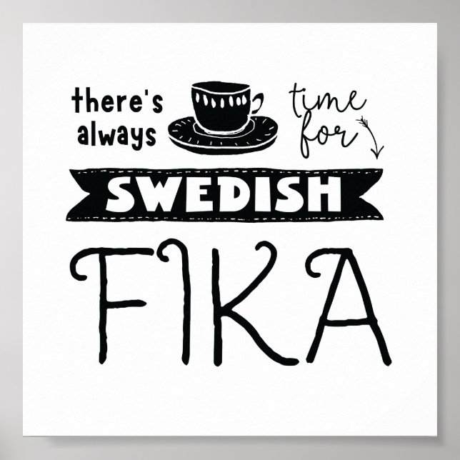 Immer Zeit für schwedisches Fika-Poster Poster (Vorne)
