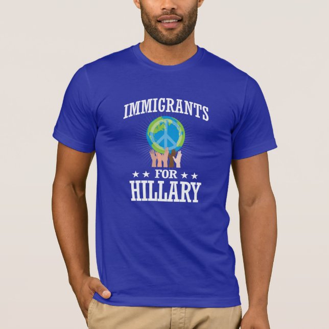 IMMIGRANTEN FÜR HILLARY T-Shirt (Vorderseite)
