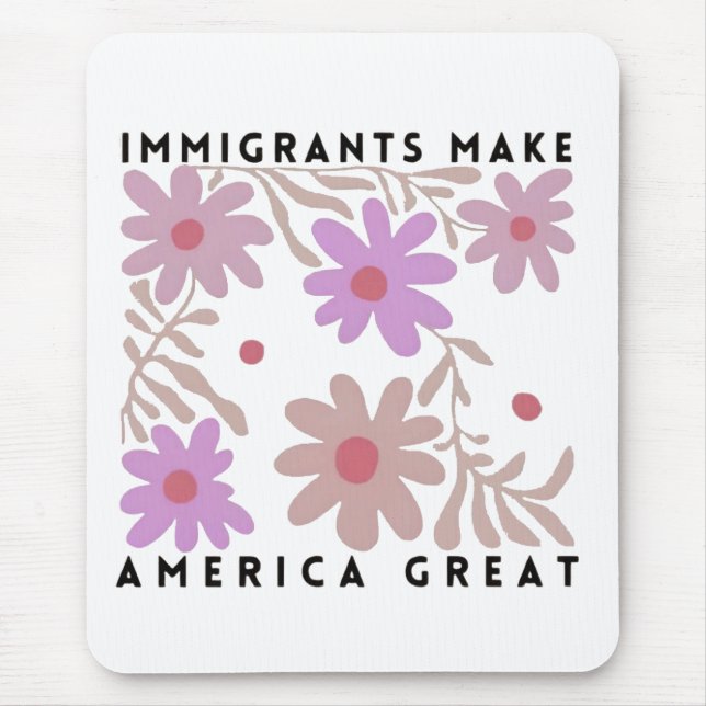 Immigranten machen Amerika zu einem großartigen, f Mousepad (Vorne)