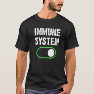 Immunsystem starker Organismus Immunschutz T-Shirt