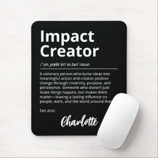 Impact-Schöpfer Inspirierende Definition Schwarz Mousepad
