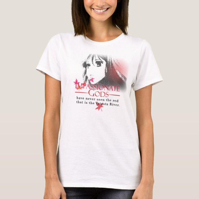 Impassionate Götter - Chihayafuru T-Shirt (Vorderseite)
