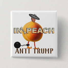 Impeach / Anti Trump, Button