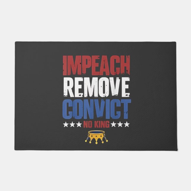 Impeach entfernen verurteilen König 4. Juli Fußmatte (Vorderseite)