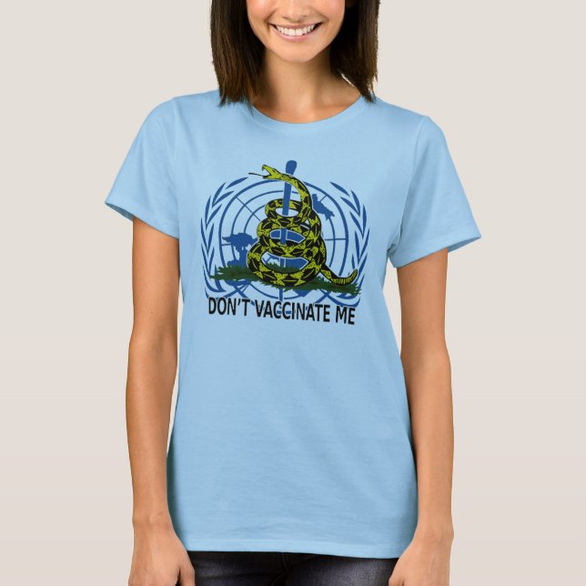 Impfen Sie mich nicht T Dame T-Shirt (Vorderseite)