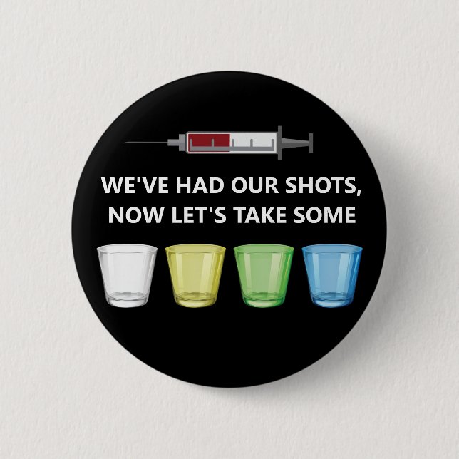 Impfschüsse Feiern lustiges Party Button (Vorderseite)