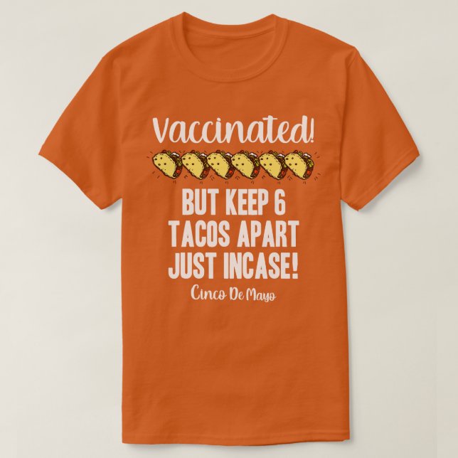 Impfstoff Cinco De Mayo 2021 Taco Pun T-Shirt (Design vorne)