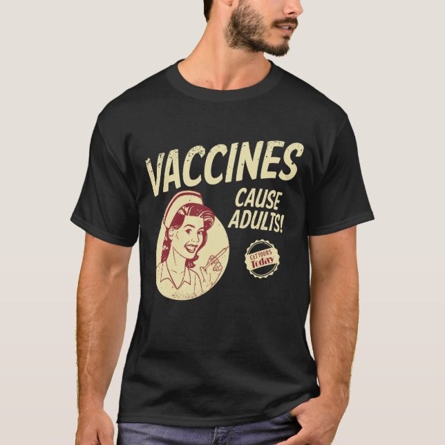 Impfstoffe verursachen Erwachsene lustige Vaxxer-I T-Shirt (Vorderseite)