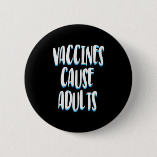 Impfte Funny Spaß Grafische Erwachsene Joke Quote Button