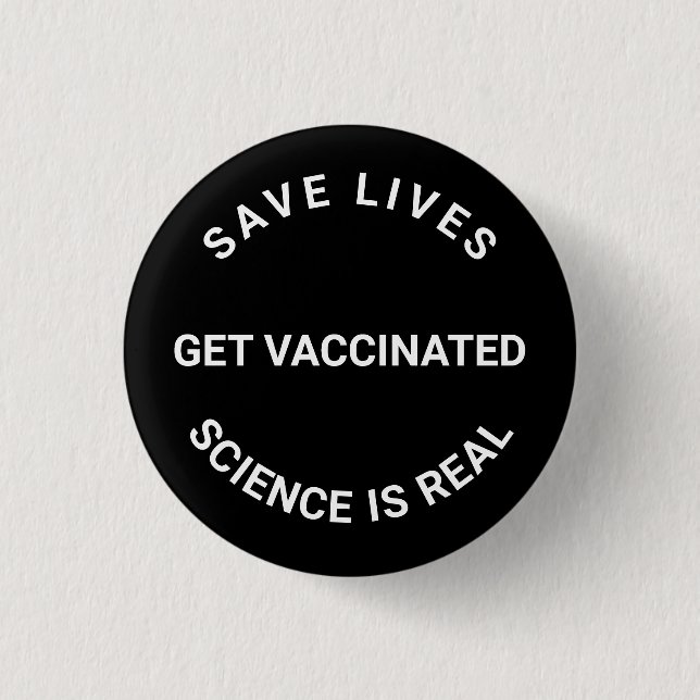 Impfung, Naturwissenschaft ist real, Leben schwarz Button (Vorderseite)