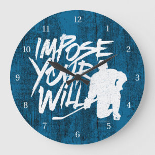 Impose Your Will (Hockey) Große Wanduhr