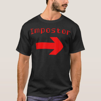 Impostor - Funny Video Game Apparel T-Shirt