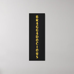 IMPRESSION DE CANVAS BRAGGADOCIEUX