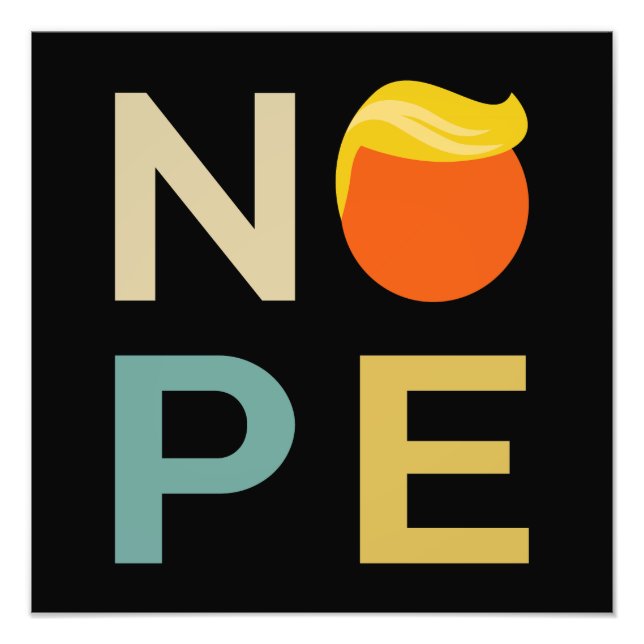 Impression Photo Anti-Trump - Nope Edition III (Devant)