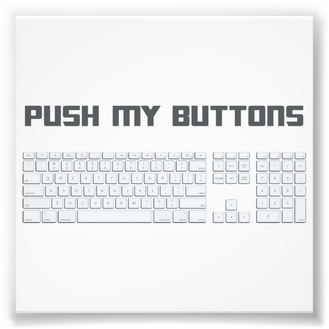 Impression Photo Appuyer sur mes boutons Clavier de l'ordinateur (Devant)
