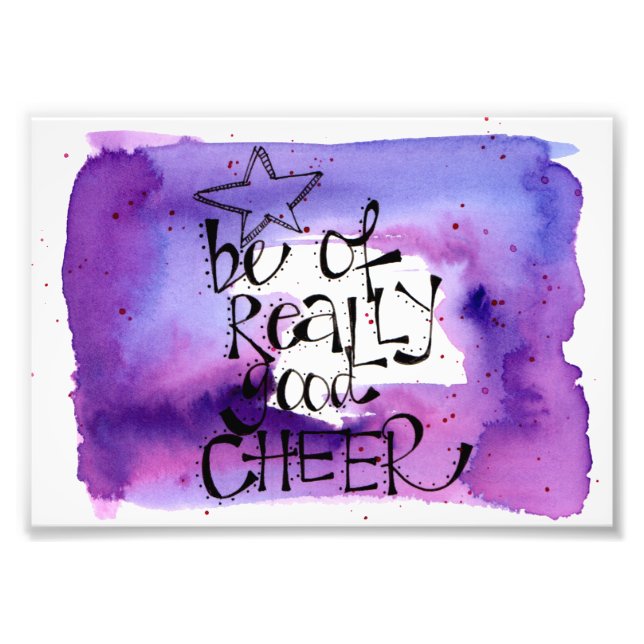 Impression Photo Aquarelle 'Be of Really Good Cheer' (Devant)