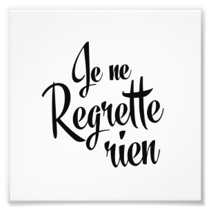 Impression Photo Aucun Regret Français Je ne Regrette Rien
