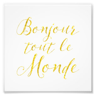 Impression Photo Bonjour chacun ! Bonjour Tout Le Monde !