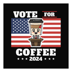 Impression Photo Café pour président, votez pour le café
