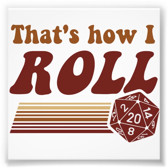 Impression Photo C'est comme ça que je lance Imaginaire Gaming d20  (Devant)