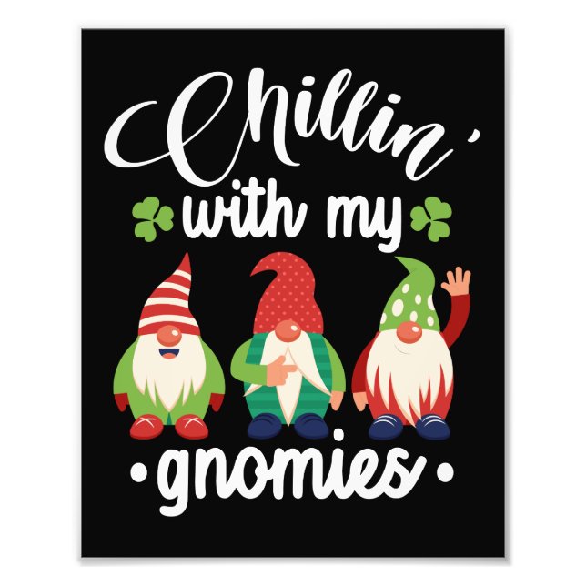 Impression Photo Chillin's With My Gnomies Funny St Patrick's Day (Devant)