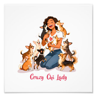 Impression Photo Chimigos - Crazy Chi Lady - Chihuahua 