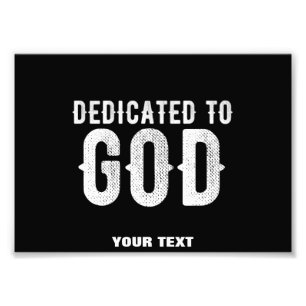 IMPRESSION PHOTO DÉDIÉ À DIEU COOL PERSONNALISABLE TEXTE BLANC