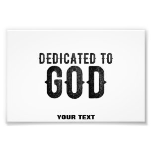 IMPRESSION PHOTO DÉDIÉ À DIEU PERSONNALISABLE COOL TEXTE NOIR