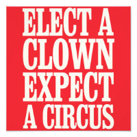 Élisez un Clown, Attendez un Cirque Anti Trump Pol